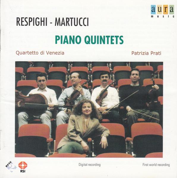 CD PRATI; QUARTETTO DI VENEZIA - Respighi/Martucci: Piano Qnts  AUR4162DDD Aura Music 1999 Italy Classical Used gray RecordCityJP