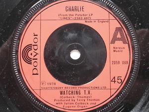 7-дюймовая пластинка CHARLIE (5) - Смотреть телевизор 2059069 Polydor 1978 Великобритания Рок Б/у RecordCityJP