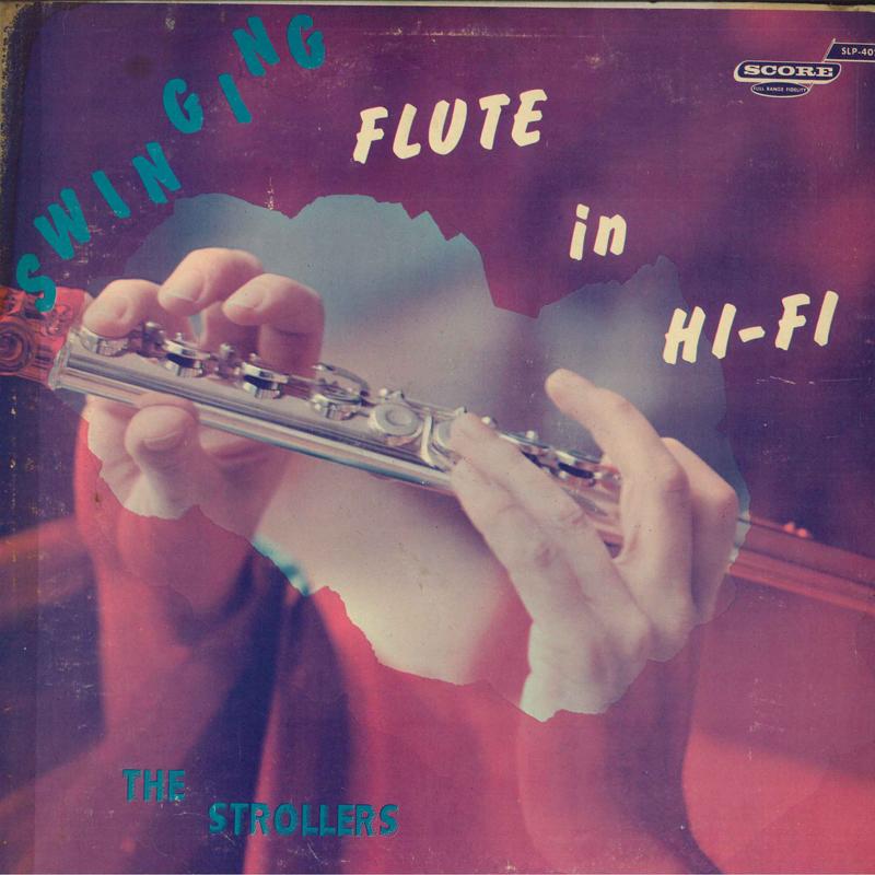 LP Пластинка STROLLERS - Swinging Flute In Hi-Fi SLP4026 SCORE 1958 US Джаз Б/У gray RecordCityJP