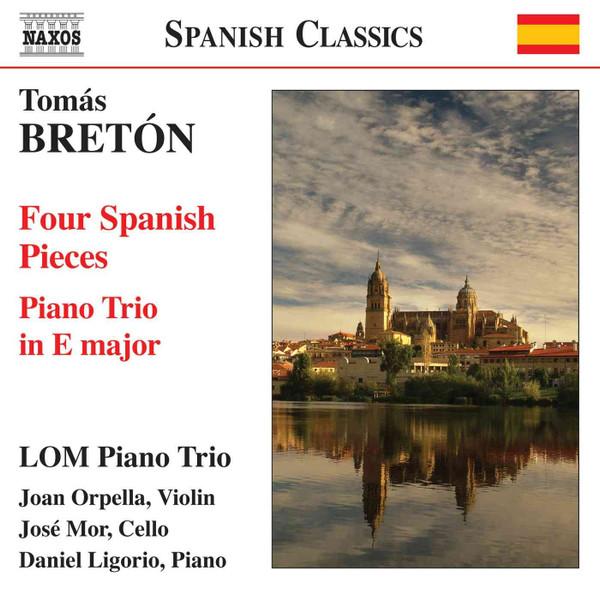 CD TOMÁS BRETÓN, LOM PIANO TRIO, JOAN  - Four Spanish Pieces / Piano Trio In 8570713 Naxos 2008 Japan ObiClassical Used gray RecordCityJP