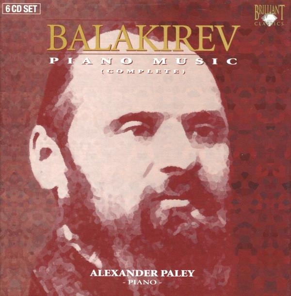 CD MILY BALAKIREV, ALEXANDER PALEY - Piano Music (Complete) 92617 Brilliant Class Japan Classical Used white RecordCityJP