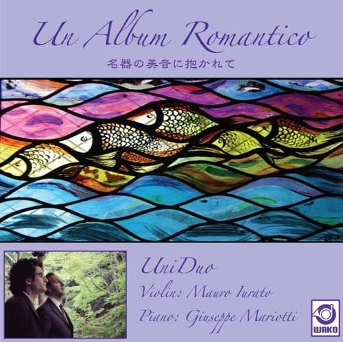 CD VIOLIN : MAURO IURATO, PIANO : GIUS - Un Album Romantico(WKCD-0048) [CD] WKCD0048 Japan ObiClassical Used RecordCityJP
