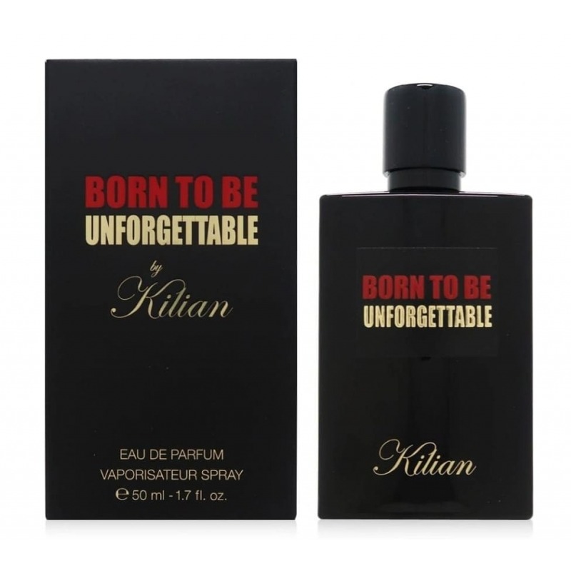 Born to be Unforgettable By Kilian