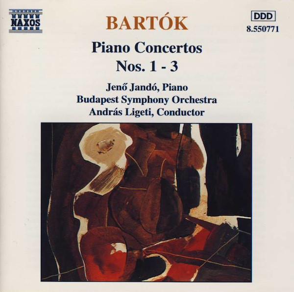 CD B?LA BART?K, ANDRAS LIGETI, BUDAPES - Piano Concerti 1-3 8550771 Naxos 1994 Europe Classical Used black RecordCityJP
