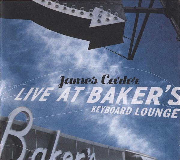 CD JAMES CARTER - Live At Baker s Keyboard Lounge 484492 Warner Bros. Re 2004 US Jazz Used black RecordCityJP