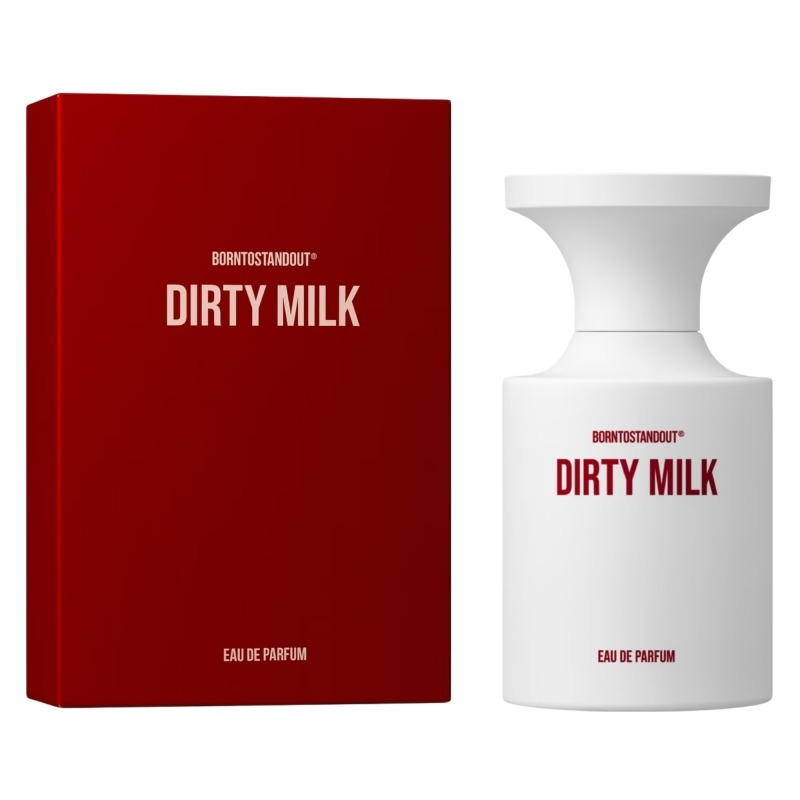 Dirty Milk Borntostandout