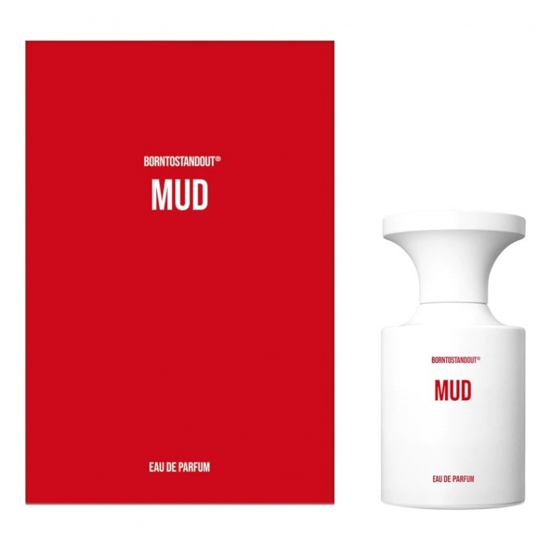 Mud Borntostandout