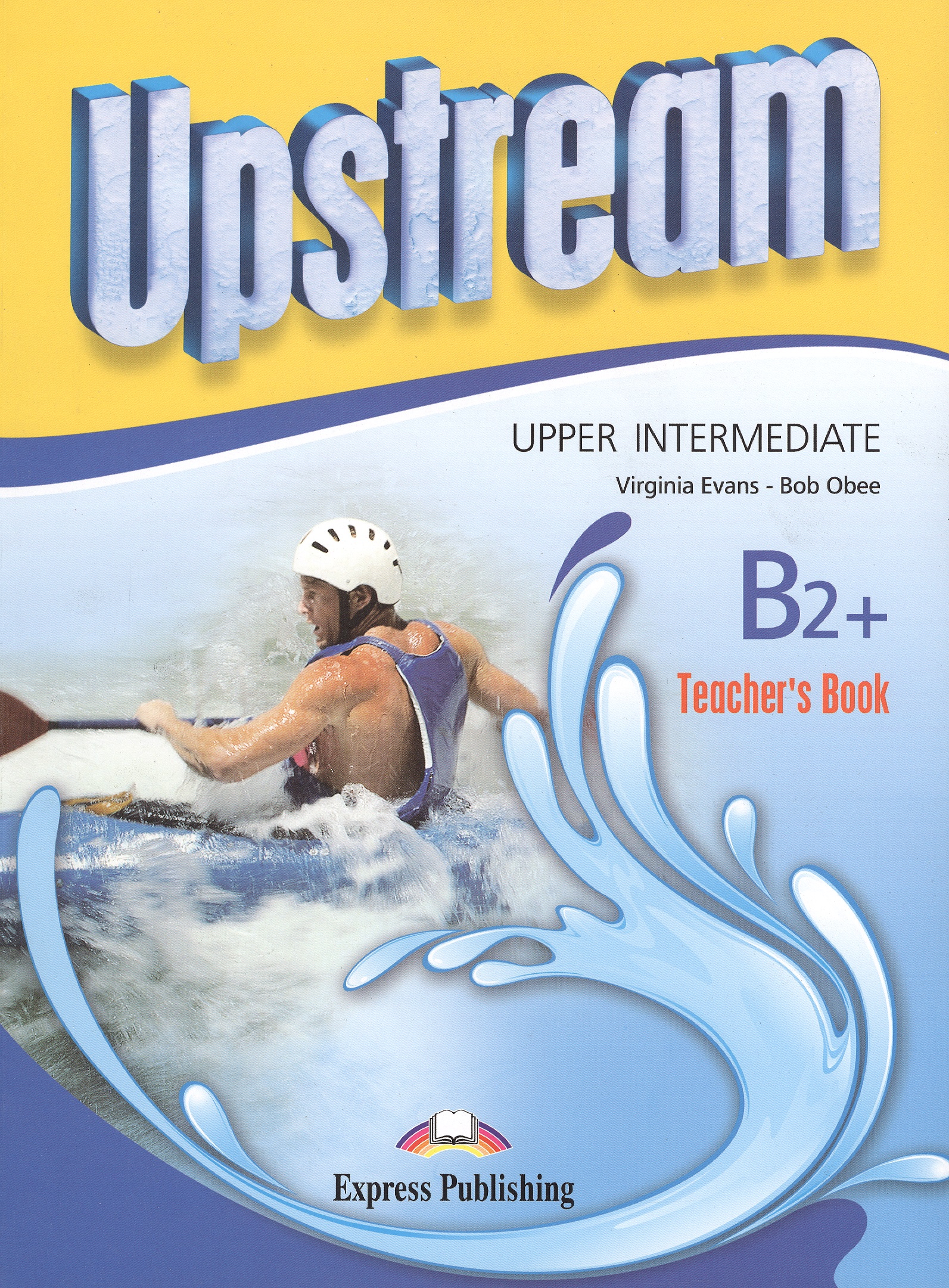 Upstream (3rd edition) B2+ Upper-Intermediate. Teacher's Book Читай-город