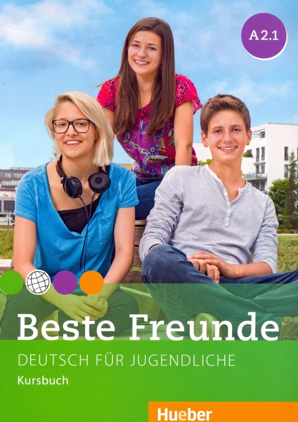Beste Freunde. Deutsch fur Jugendliche. Kursbuch. A2.1 Читай-город