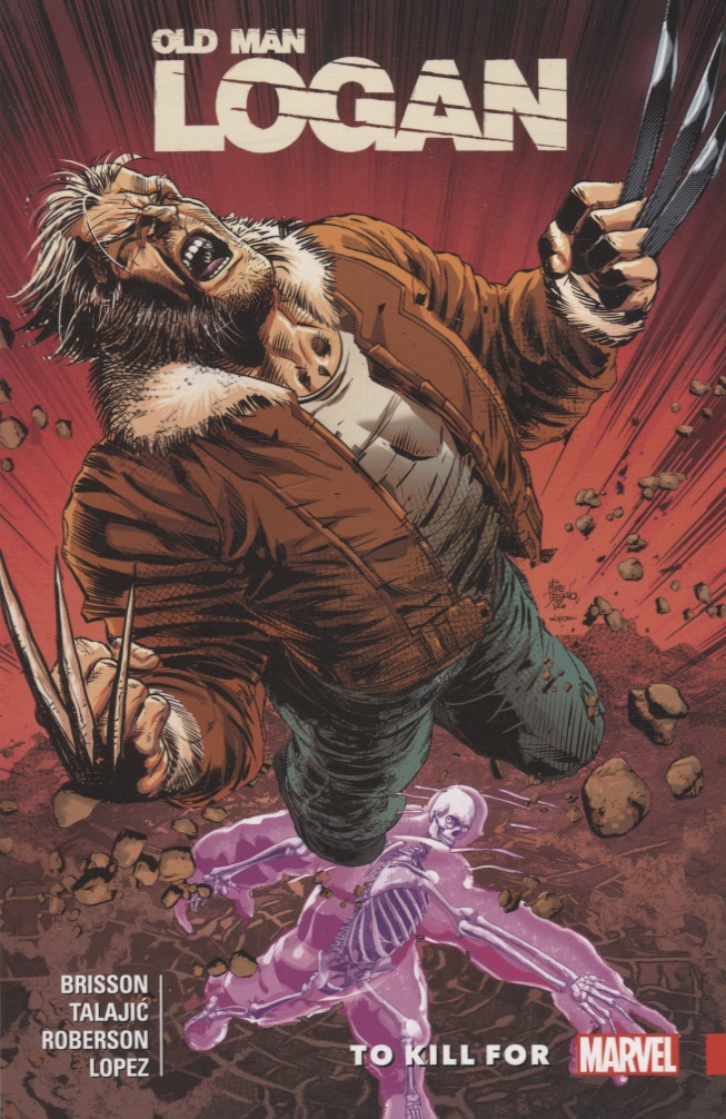 Wolverine: Old Man Logan Vol. 8 - To Kill For Читай-город