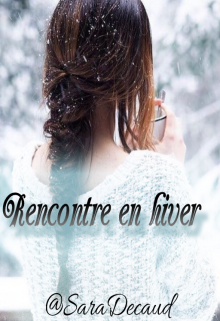 Rencontre en hiver litnet.com