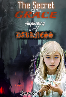 The Secret Of Our Grace. 1 сезон litnet.com