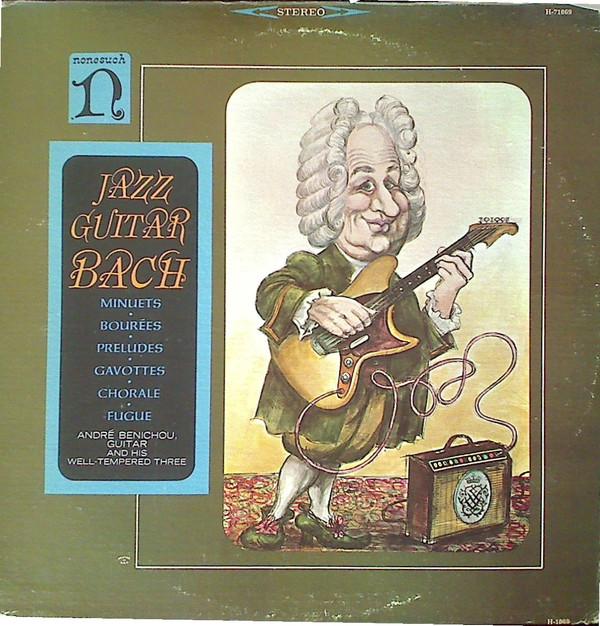 Виниловая пластинка ANDRE BENICHOU & HIS WELL TEMPERED  - Джаз-гитара Бах H71069 Nonesuch США Классика Б/у white RecordCityJP