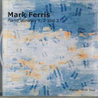 CD MARK FERRIS - Piano Sonatas 1,2 And 3 BT07 NOT ON SALE Non Japan Obi Jazz Used RecordCityJP